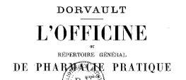 Dorvault - L'Officine